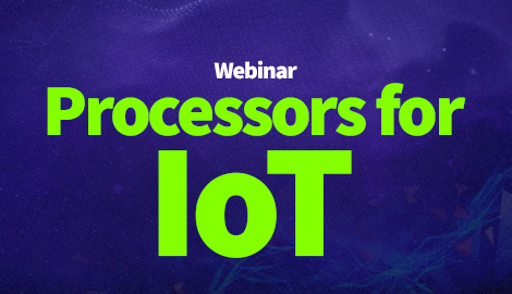 Webinar on Processors for IOT