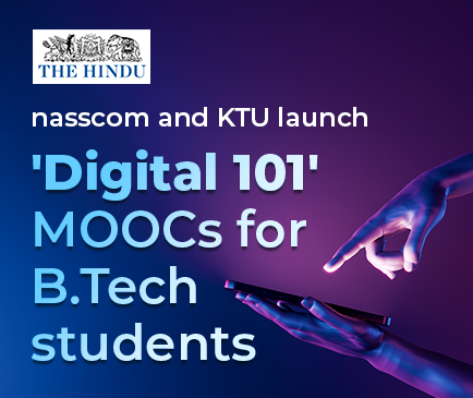 nasscom signs MoU with APJ Abdul Kalam Technological University (KTU) for 'Digital 101' MOOCs.